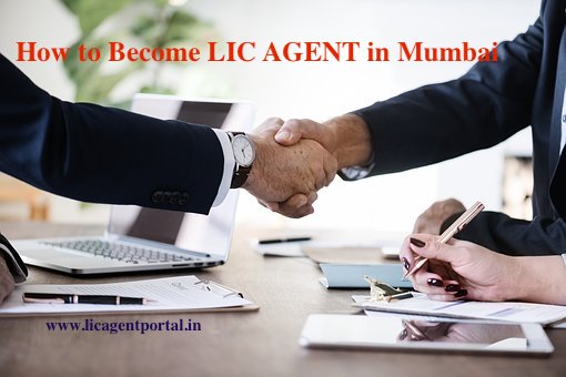 https://www.licagentportal.in/how-to-become-lic-agent-in-mumbai